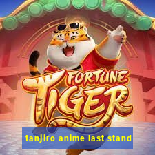 tanjiro anime last stand